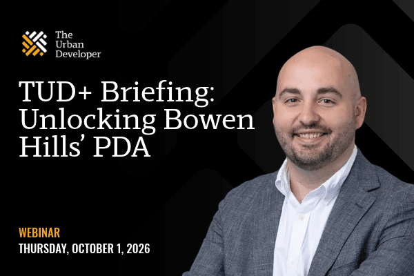 TUD+ Briefing | Unlocking Bowen Hills' PDA